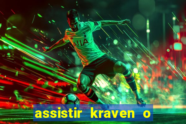 assistir kraven o caçador dublado